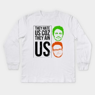 They hate us coz they ain us Kids Long Sleeve T-Shirt